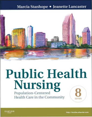 Public Health Nursing: Population-Centered Health Care in the Community