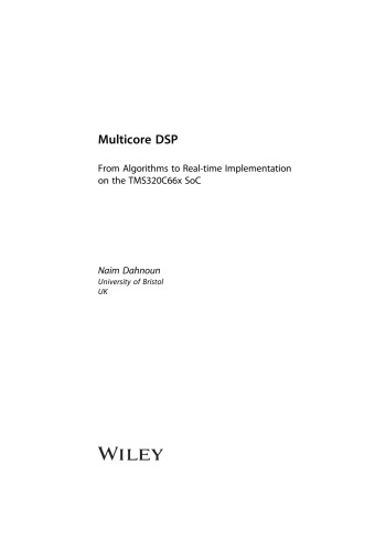Multicore DSP. From Algorithms to Real-Time Implementation on the TMS320C66x SoC