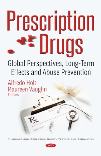 Prescription Drugs: Global Perspectives, Long-Term Effects and Abuse Prevention