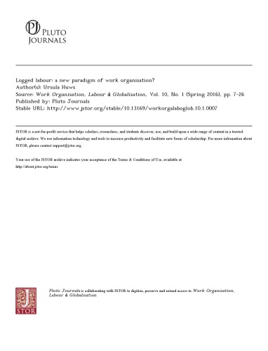 Logged labour: a new paradigm of work organisation? in Work, Organisation, Labour & Globalisation,