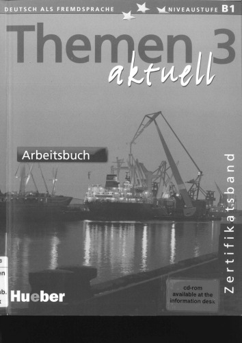 Themen aktuell 3 – Zertifikatsband: Deutsch als Fremdsprache, Niveaustufe B1 - Arbeitsbuch