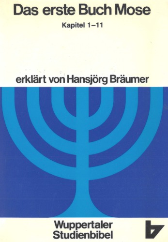 Das erste Buch Mose, Teil 1. Kap 1-11