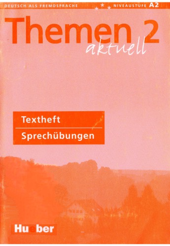 Themen aktuell 2: Deutsch als Fremdsprache, Niveaustufe A2 Textheft, Sprechübungen