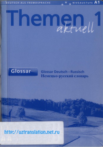 Themen aktuell 1: Deutsch als Fremdsprache, Niveaustufe A1 - Glossar Deutsch-Russisch Немецко-русский словарь