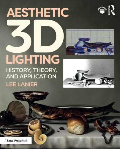 Aesthetic 3D Lighting: History, Theory, and Application