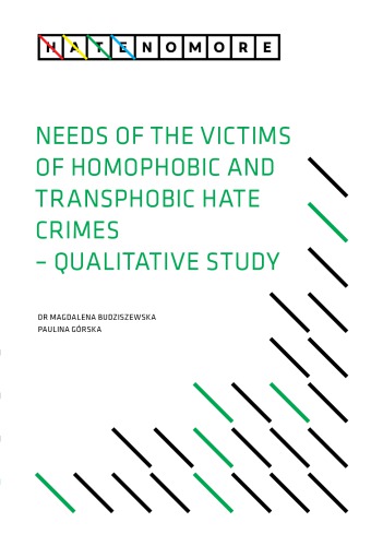 Needs Of The Victims Of Homophobic And Transphobic Hate Crimes – Qualitative Study