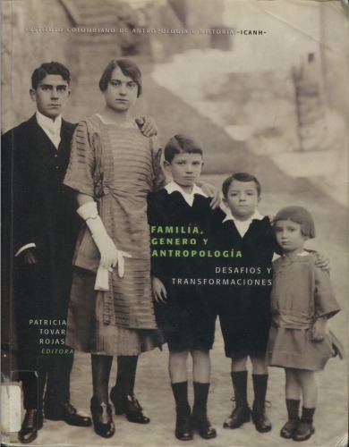 Familia, género y antropología: desafíos y transformaciones