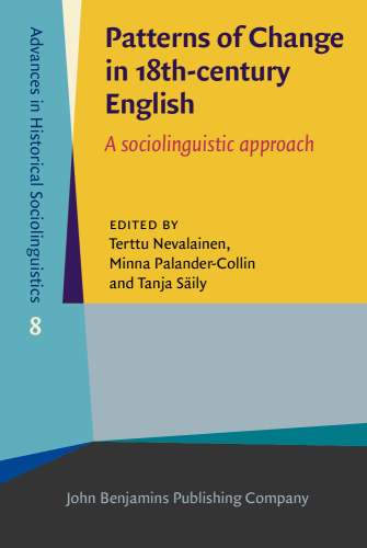 Patterns of Change in 18th-Century English: A Sociolinguistic Approach
