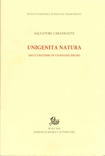 Unigenita natura. Dio e universo in Giordano Bruno