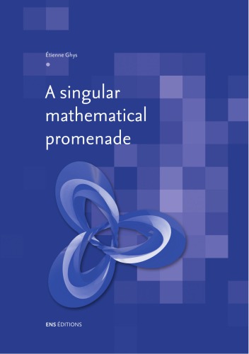 A singular mathematical promenade