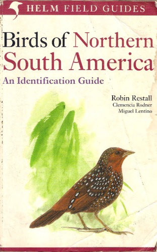 Birds of Northern South America: An Identification Guide, Volume 2: Plates and Maps
