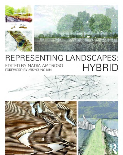 Representing Landscapes: Hybrid