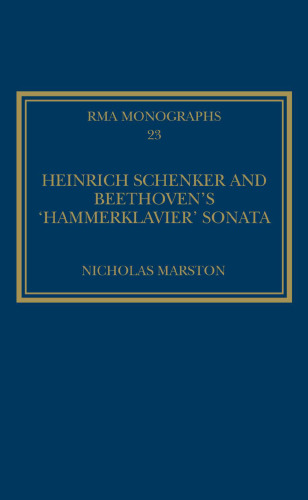 Heinrich Schenker and Beethoven’s ’Hammerklavier’ sonata