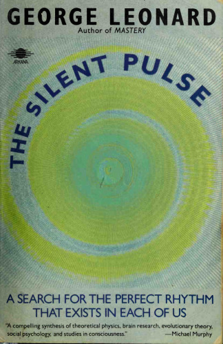 The Silent Pulse: A Search for the Perfect Rhythm that Exists in Each of Us