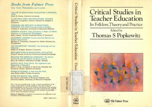 Critical studies in teacher education: Its folklore, theory and practice
