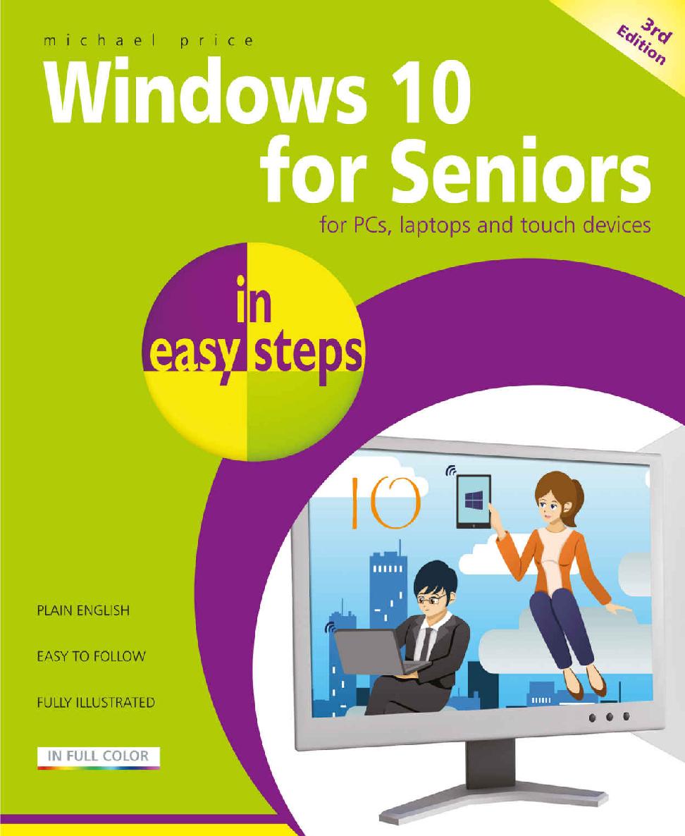 Windows 10 for Seniors in easy steps - covers the April 2018 Update