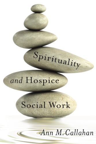 Spirituality and Hospice Social Work