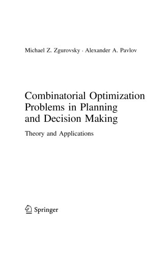 Combinatorial Optimization Problems in Planning and Decision Making