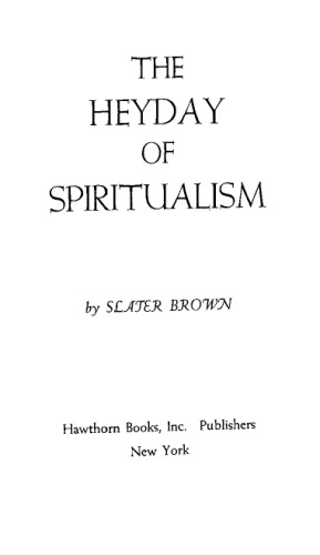 The heyday of spiritualism