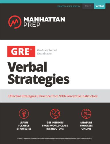 GRE Verbal Strategies: Effective Strategies Practice from 99th Percentile Instructors