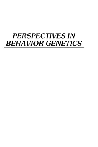 Perspectives in Behavior Genetics