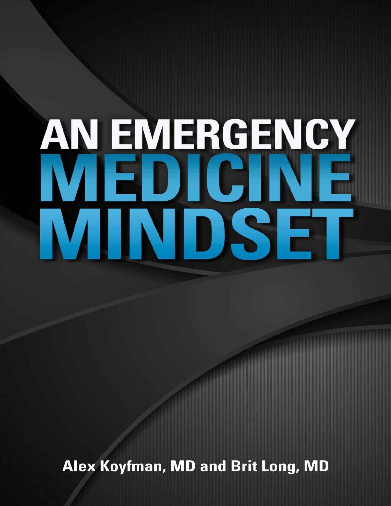 An Emergency Medicine Mindset