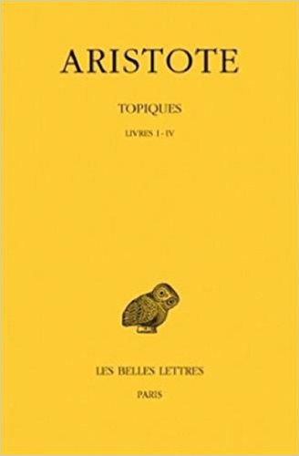 Aristote: Topiques. Tome 1-2