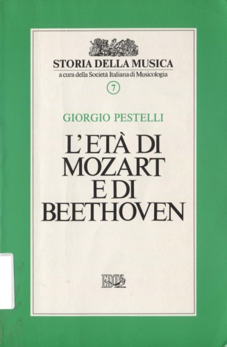 Storia della musica. L’età di Mozart e di Beethoven