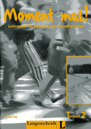 Moment mal! Lehrwerk für Deutsch als Fremdssprache - Testheft 2 (Audio)