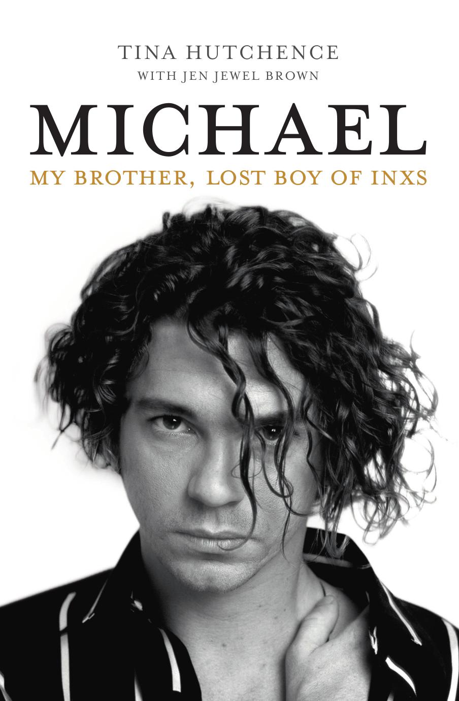 Michael : My Brother, Lost Boy of INXS