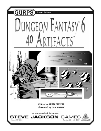 GURPS 4th edition. Dungeon Fantasy 6: Artifacts