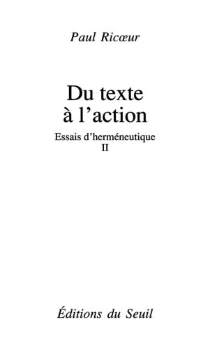 Du texte à l’action. Essais d’herméneutique 2