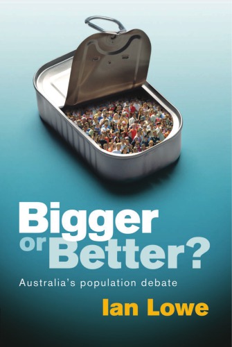 Bigger Or Better? Australia’s Population Debate