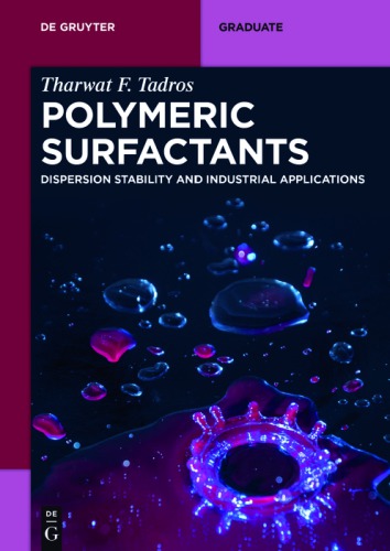 Polymeric Surfactants Dispersion Stability and Industrial Applications