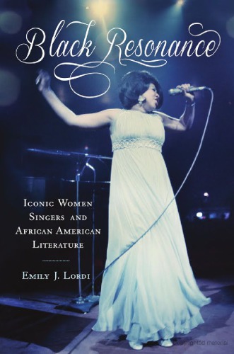 Black Resonance: Iconic Women Singers and African American Literature