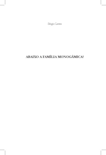 Abaixo a família monogâmica