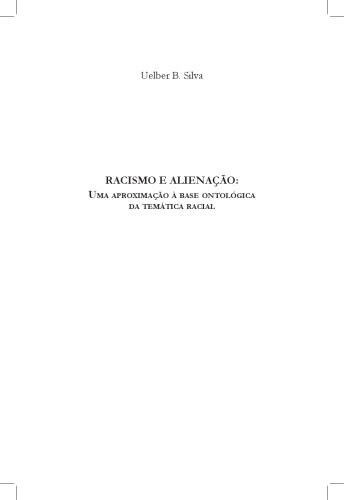 Racismo e alienação: uma abordagem ontológica