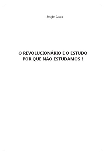 O revolucionário e o estudo: por que não estudamos?