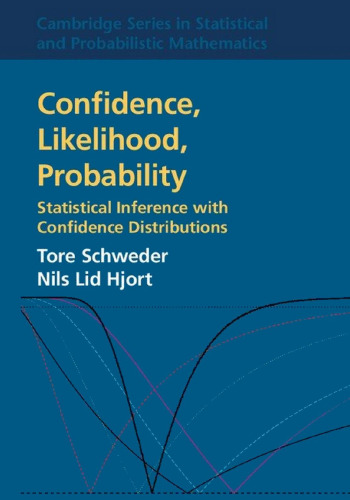 Confidence, Likelihood, Probability: Statistical Inference with Confidence Distributions