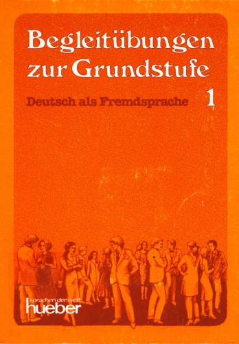 Begleitübungen zur Grundstufe, Deustsch als Fremdssprache 1