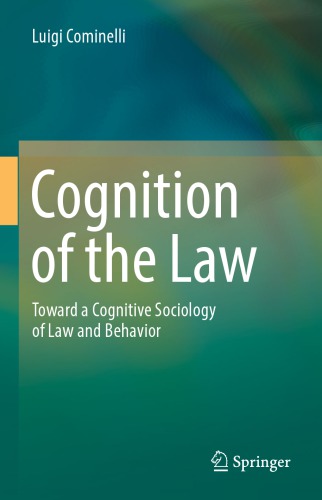 Cognition of the Law. Toward a Cognitive Sociology of Law and Behavior