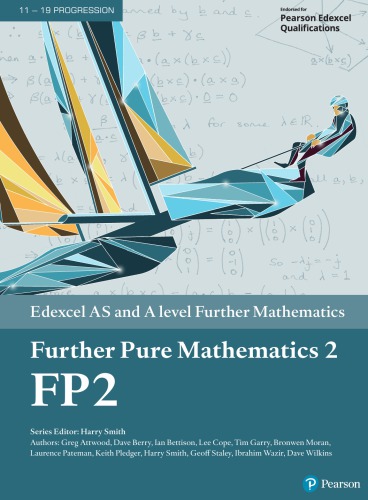 Edexcel AS and A level Further Mathematics Further Pure Mathematics 2