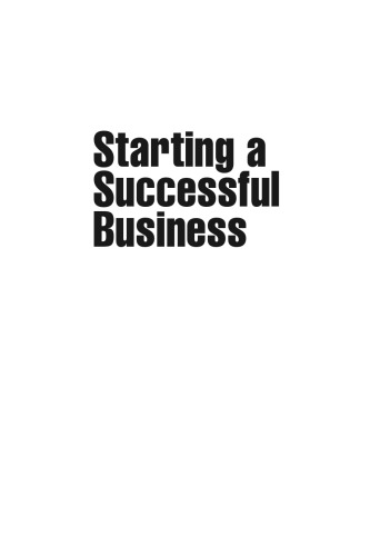 Starting a Successful Business: Start Up and Grow Your Own Company (Business Enterprise)