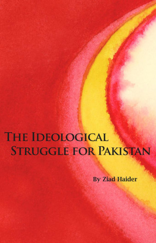 The Ideological Struggle for Pakistan