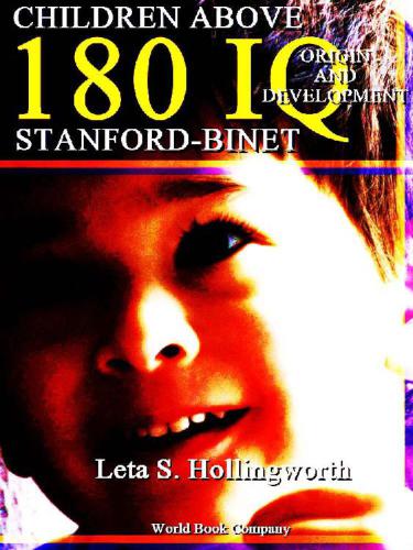 Children Above 180 IQ Stanford-Binet: Origin and Development