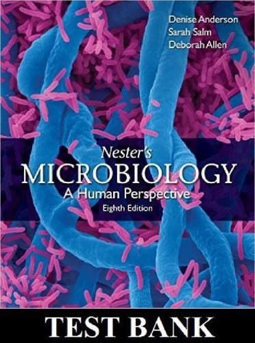 Nester’s Microbiology: A Human Perspective