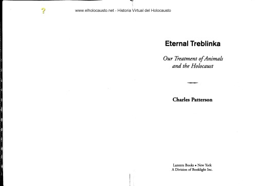Eternal Treblinka: Our Treatment of Animals and the Holocaust