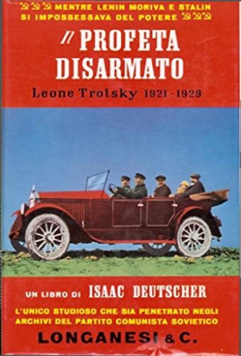 Il profeta disarmato. Trotskij 1921-1929