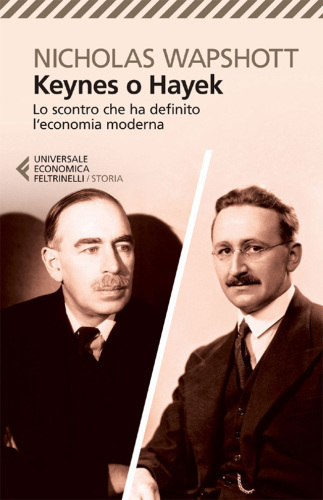 Keynes o Hayek. Lo scontro