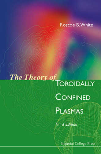 The theory of toroidally confined plasmas